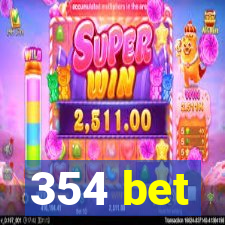 354 bet